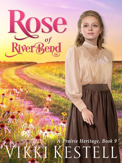 Title details for Rose of RiverBend by Vikki Kestell - Available